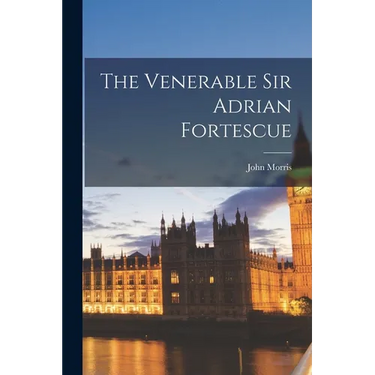 The Venerable Sir Adrian Fortescue