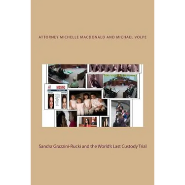Sandra Grazzini-Rucki and the World's Last Custody Trial