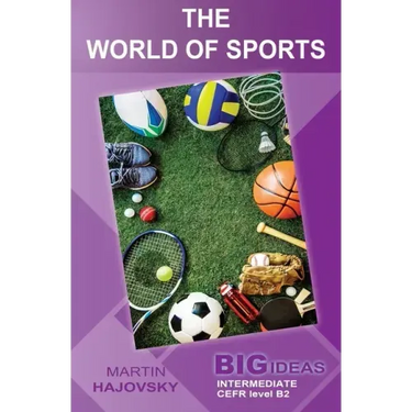 The World of Sports: Big Ideas: Intermediate