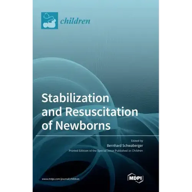 Stabilization and Resuscitation of Newborns