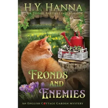 Fronds and Enemies (Large Print): The English Cottage Garden Mysteries - Book 5