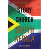 The Story of the Church in South Africa