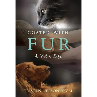 Coated with Fur: A Vet's Life