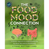 THE FOOD-MOOD CONNECTION (Teacher's Version): A Holistic Approach to Understanding the Gut-Brain-Microbiome Relationship