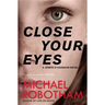 Close Your Eyes