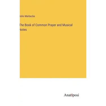 The Book of Common Prayer and Musical Notes