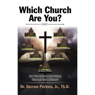 Which Church Are You?: Are You Real or Just Going Through the Motions?
