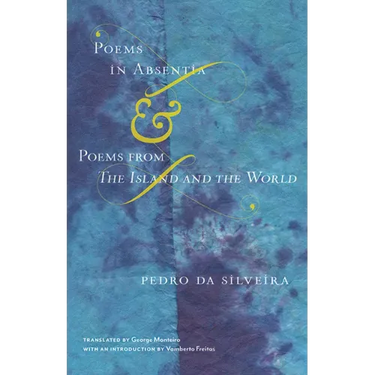 Poems in Absentia & Poems from the Island and the World
