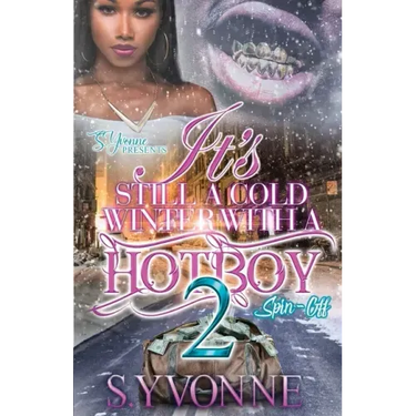 It's Still A Cold Winter With A Hot Boy 2