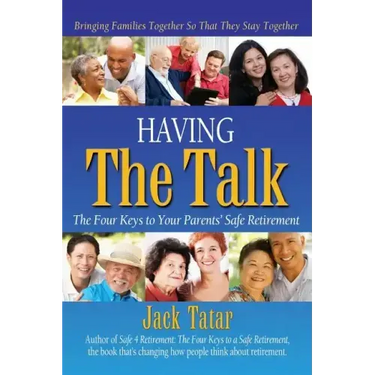 Having The Talk: The Four Keys to Your Parents' Safe Retirement