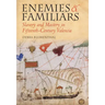 Enemies and Familiars: Slavery and Mastery in Fifteenth-Century Valencia