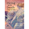 Dicing with Death: Living by Data