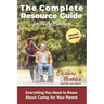 The Complete Resource Guide for Baby Boomers: Everything You Need to Know About Caring for Your Parent