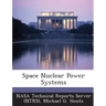 Space Nuclear Power Systems