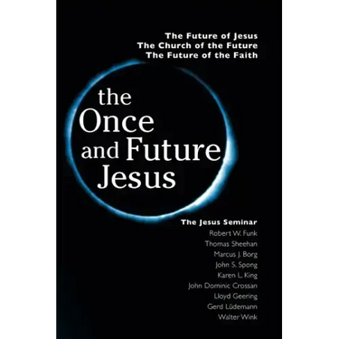 The Once and Future Jesus