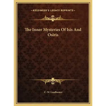 The Inner Mysteries of Isis and Osiris