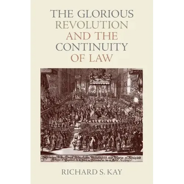 The Glorious Revolution and the Continuity of Law