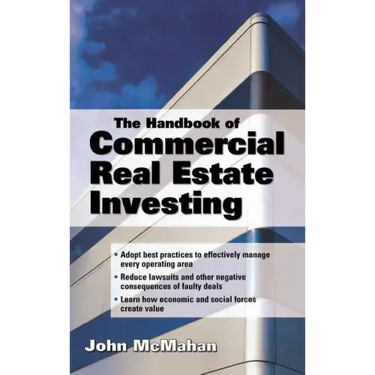 The Handbook of Commercial Real Estate Investing: State of the Art Standards for Investment Transactions, Asset Management, and Financial Reporting