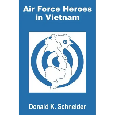Air Force Heroes in Vietnam