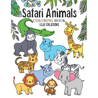 Safari Animals Coloring Book: A Coloring Book for Kids Featuring Cute and Fun Safari Animals
