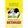 Internet Marketing DICTIONARY: The Complete A-Z Guide To Online Marketing Terms