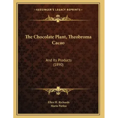 The Chocolate Plant, Theobroma Cacao: And Its Products (1890)