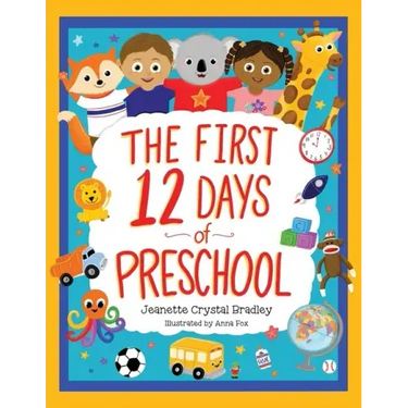 The First 12 Days of Preschool: Reading, Singing, and Dancing Can Prepare Kiddos and Parents!