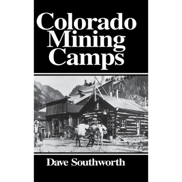 Colorado Mining Camps