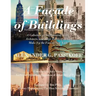 A Façade of Buildings: A Collection of Architectural Styles, Architects, and Their Buildings That Make Up the Face of New York