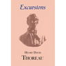 Thoreau's Excursions with a Biographical 'Sketch' by Ralph Waldo Emerson