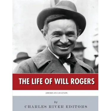 American Legends: The Life of Will Rogers