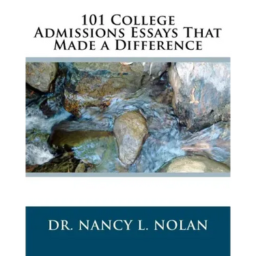 101 College Admissions Essays That Made a Difference