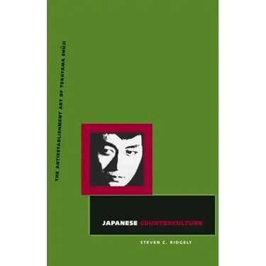 Japanese Counterculture: The Antiestablishment Art of Terayama Shuji