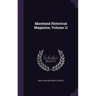 Maryland Historical Magazine, Volume 11