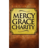 Mercy Grace Charity: God's Love to Mankind
