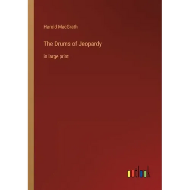 The Drums of Jeopardy: in large print