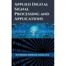 Applied Digital Signal Processing and Applications