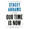 Our Time Is Now: Power, Purpose, and the Fight for a Fair America