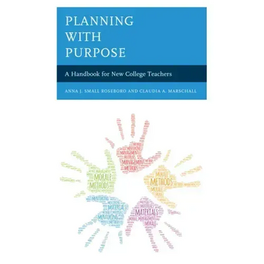 Planning with Purpose: A Handbook for New College Teachers