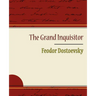 The Grand Inquisitor - Feodor Dostoevsky
