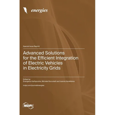 Advanced Solutions for the Efficient Integration of Electric Vehicles in Electricity Grids