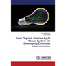 Solar Organic Rankine Cycle Power System for Developing Countries
