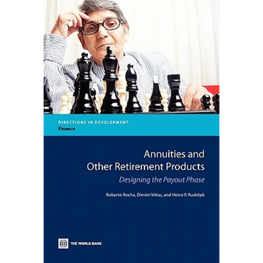 Annuities and Other Retirement Products: Designing the Payout Phase
