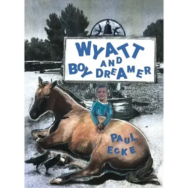 Wyatt and Boy Dreamer