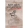 Kitchen Management: The untold reality