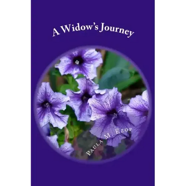 A Widow's Journey: Healing a Broken Heart