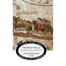 Marco Polo: his travels and adventures
