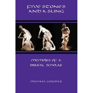 Five Stones and a Sling: Memoirs of a Biblical Scholar