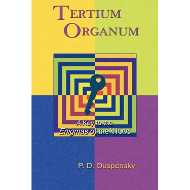 Tertium Organum: A Key to the Enigmas of the World