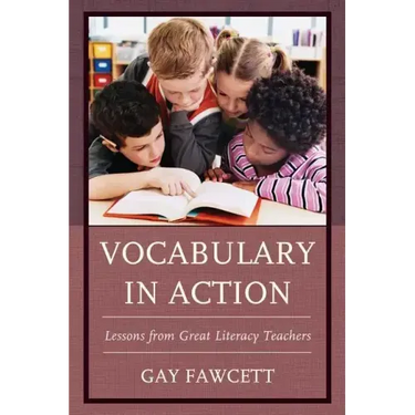 Vocabulary in Action: Lessons from Great Literacy Teachers